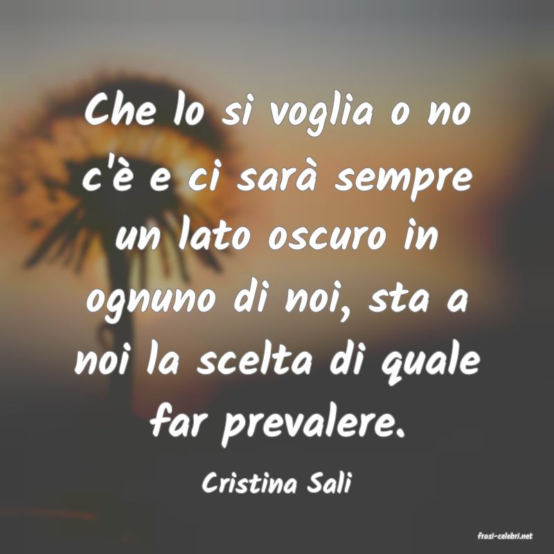 frasi di  Cristina Sali
