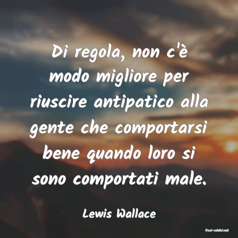 frasi di Lewis Wallace