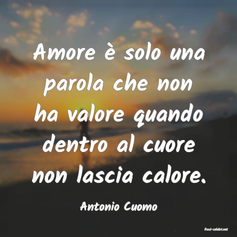 frasi di  Antonio Cuomo
