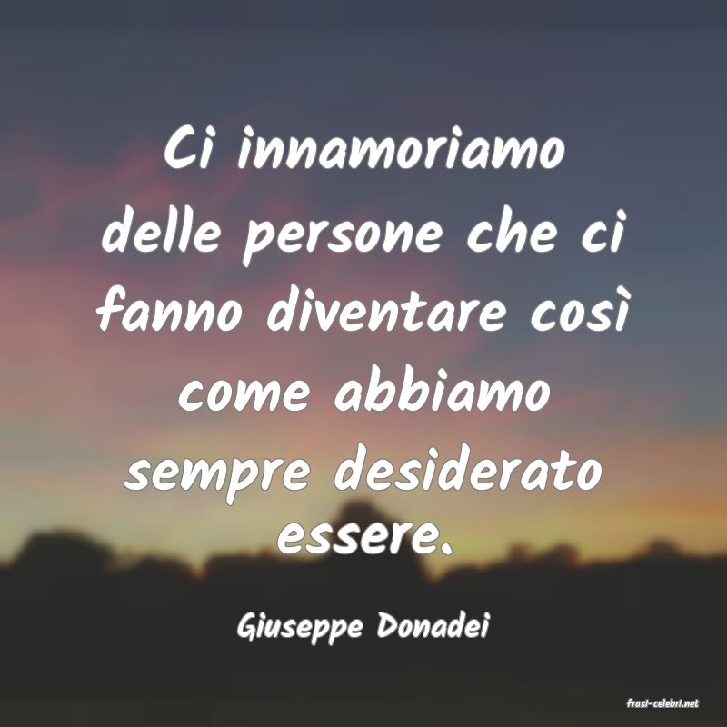 frasi di  Giuseppe Donadei
