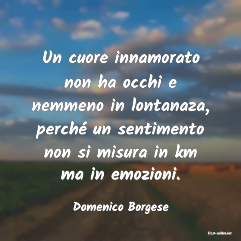 frasi di  Domenico Borgese
