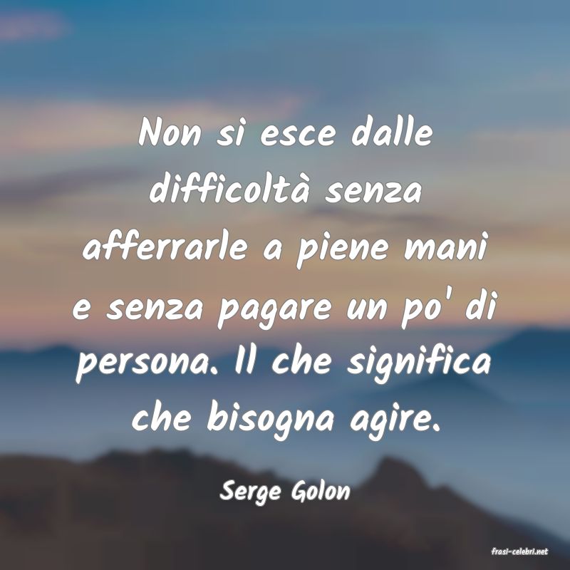 frasi di  Serge Golon
