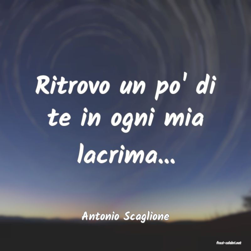 frasi di  Antonio Scaglione
