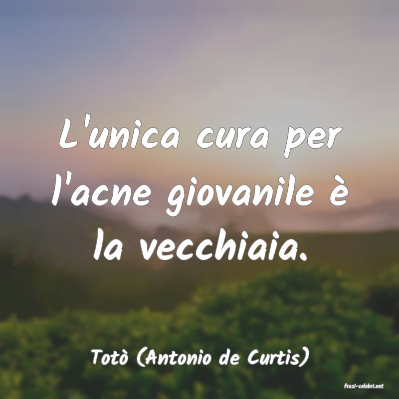 frasi di Tot (Antonio de Curtis)