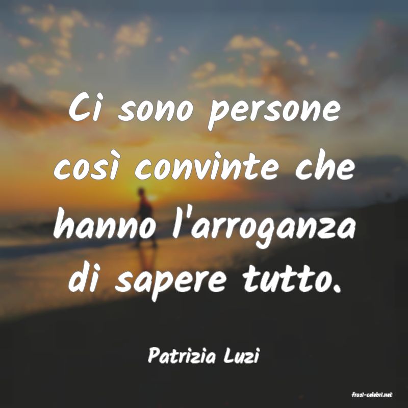 frasi di  Patrizia Luzi
