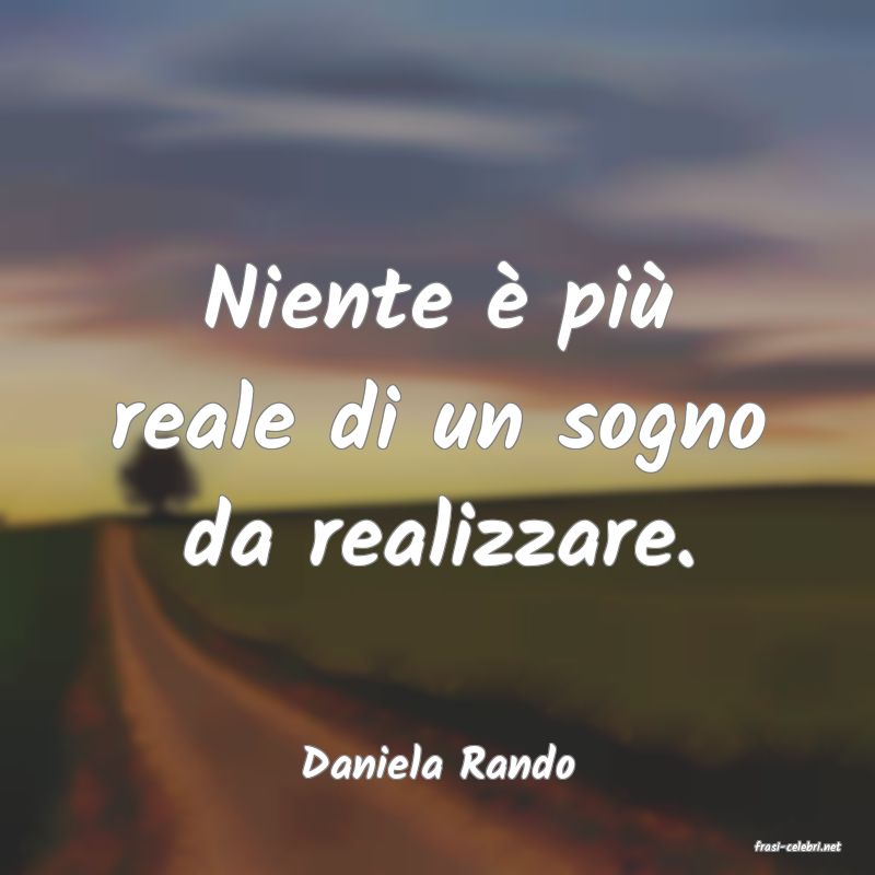 frasi di  Daniela Rando
