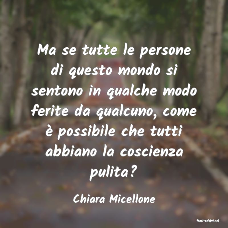 frasi di  Chiara Micellone
