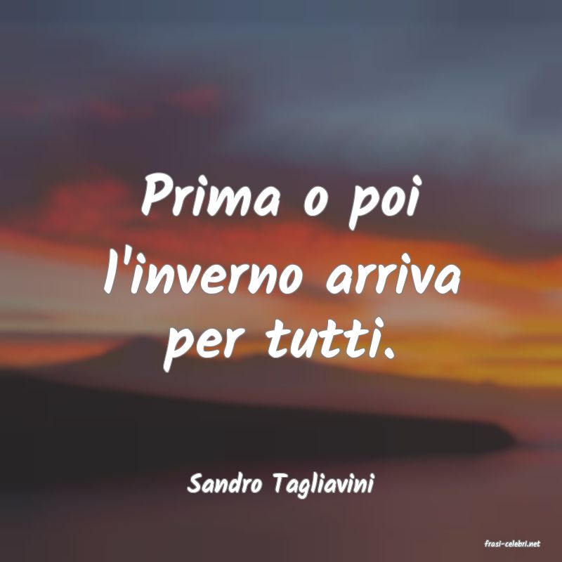 frasi di  Sandro Tagliavini
