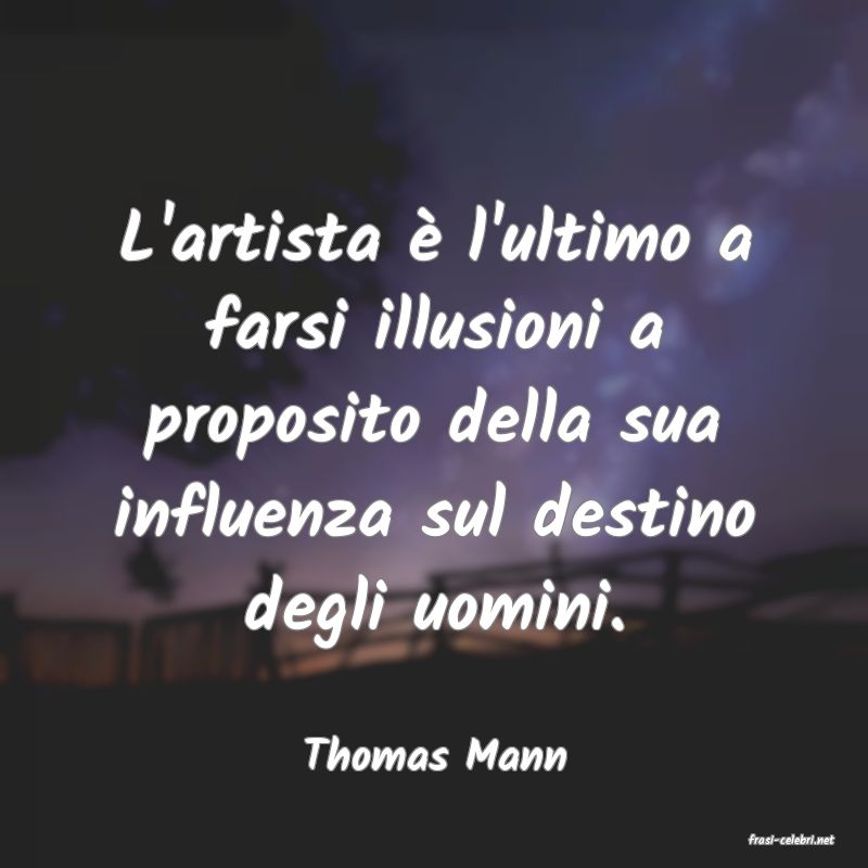 frasi di  Thomas Mann
