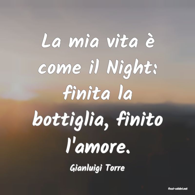 frasi di  Gianluigi Torre
