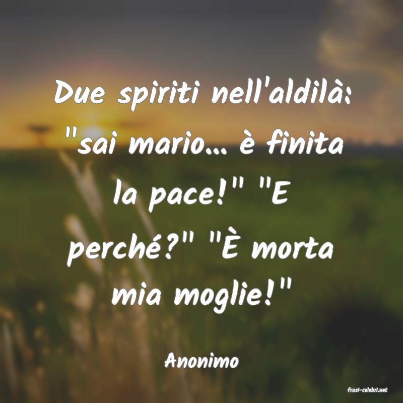 frasi di Anonimo