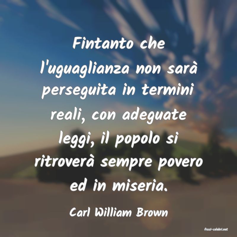 frasi di Carl William Brown