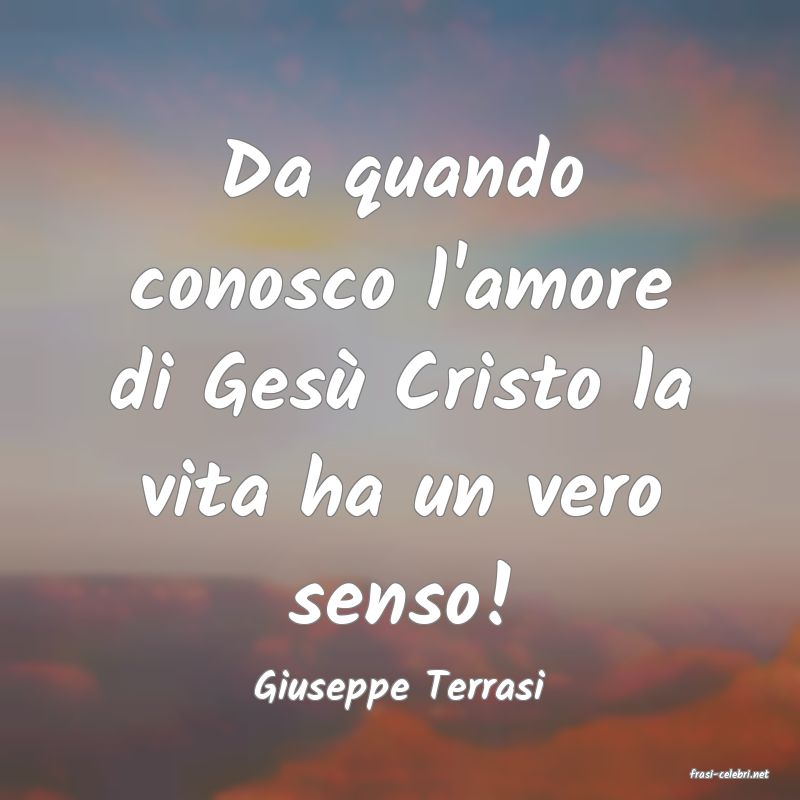 frasi di  Giuseppe Terrasi
