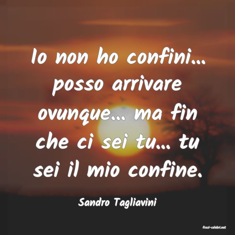 frasi di  Sandro Tagliavini
