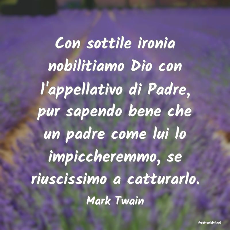 frasi di  Mark Twain
