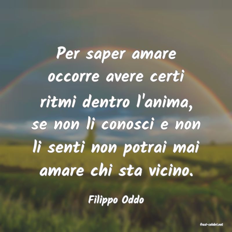 frasi di  Filippo Oddo
