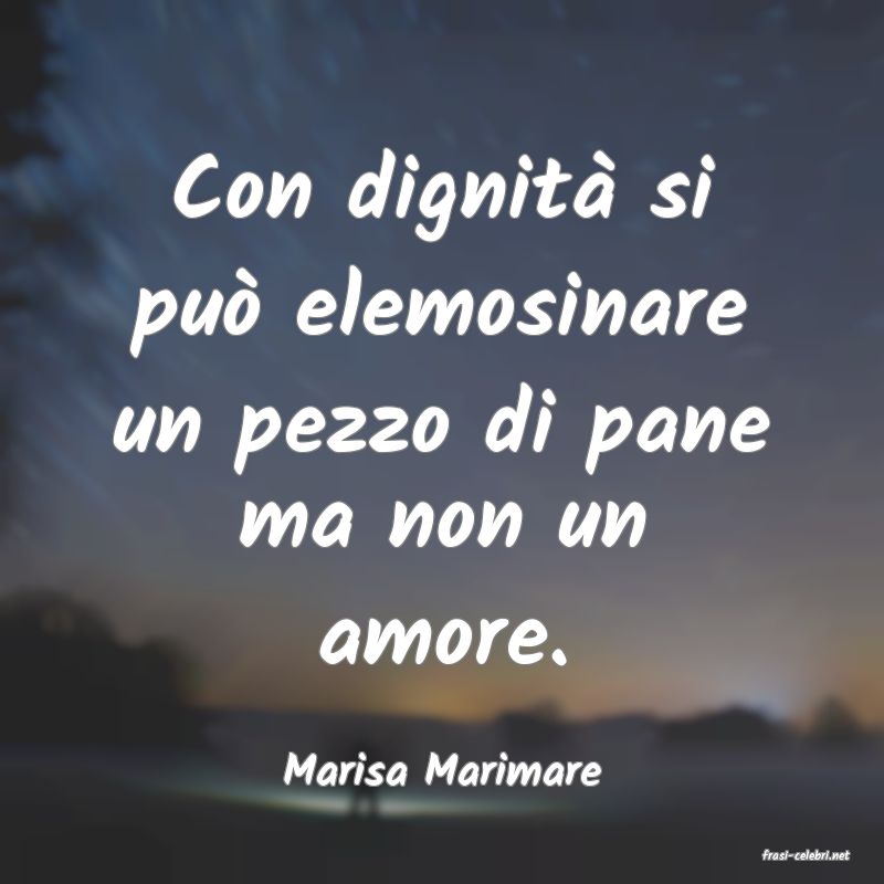 frasi di  Marisa Marimare
