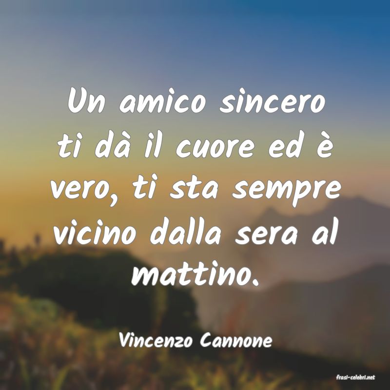 frasi di  Vincenzo Cannone
