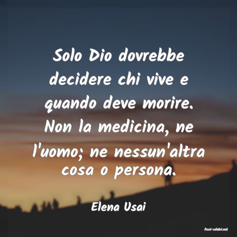 frasi di  Elena Usai
