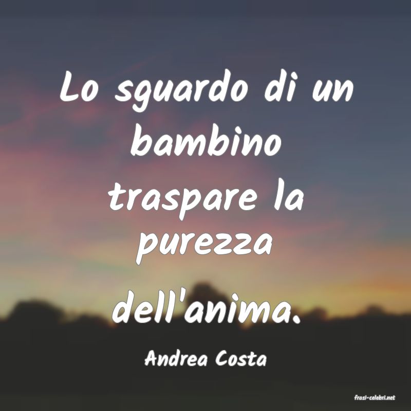 frasi di  Andrea Costa
