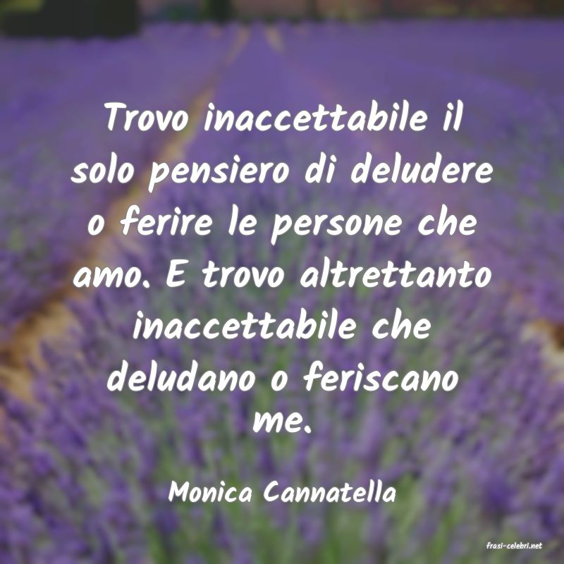 frasi di  Monica Cannatella
