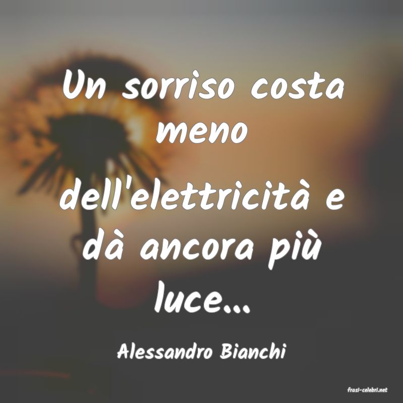 frasi di  Alessandro Bianchi
