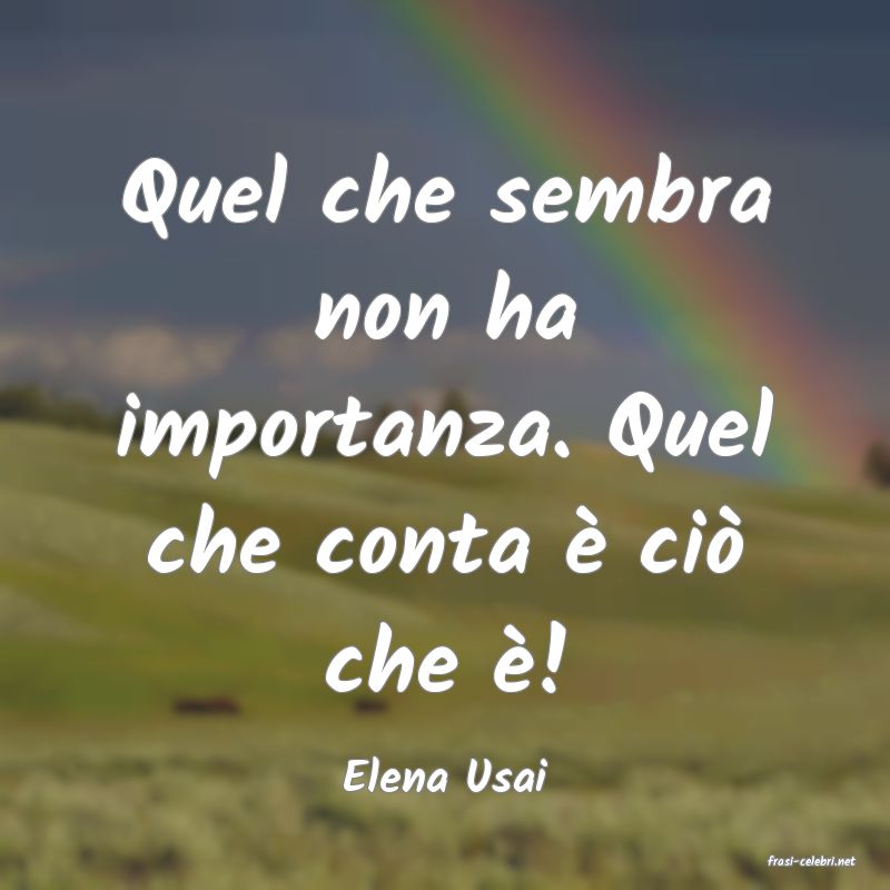 frasi di  Elena Usai
