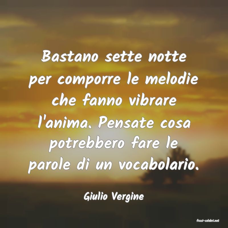 frasi di  Giulio Vergine
