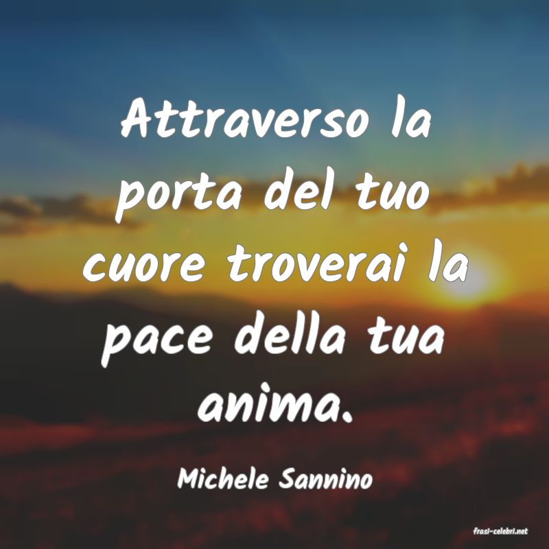 frasi di  Michele Sannino
