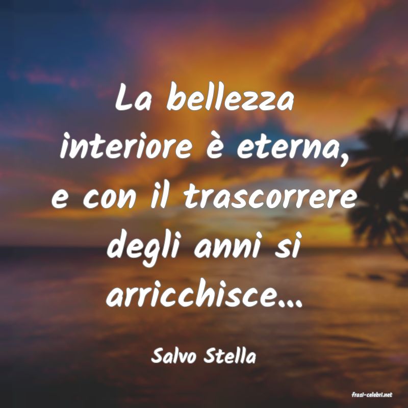 frasi di  Salvo Stella
