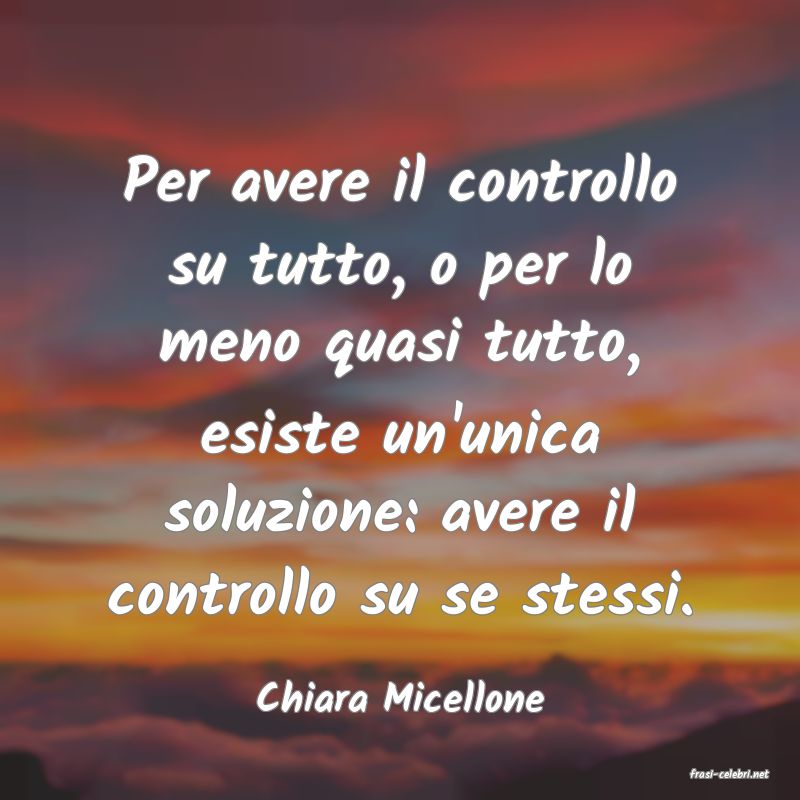 frasi di  Chiara Micellone
