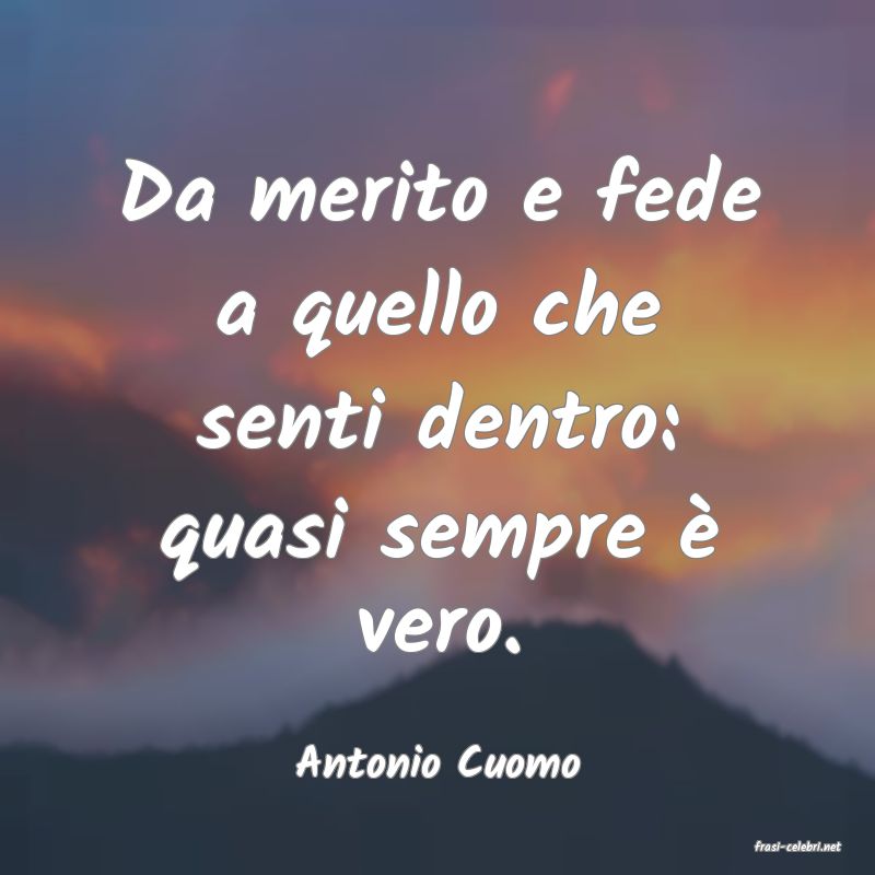 frasi di  Antonio Cuomo
