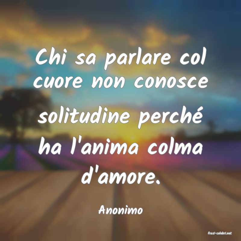 frasi di  Anonimo
