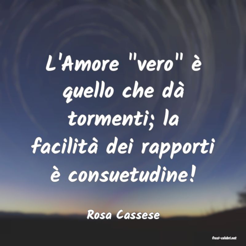 frasi di  Rosa Cassese
