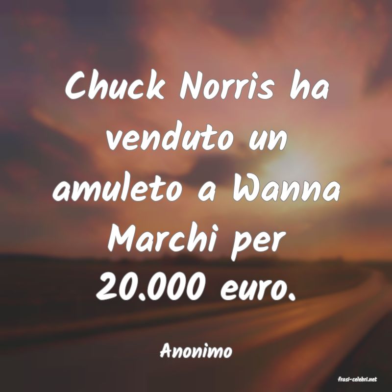 frasi di Anonimo