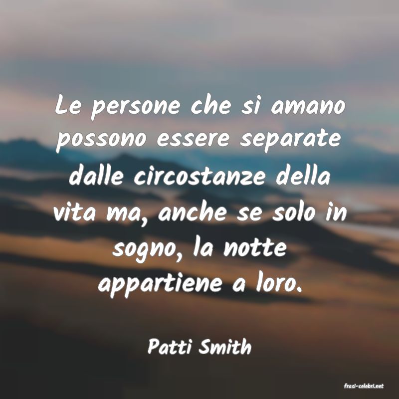 frasi di  Patti Smith
