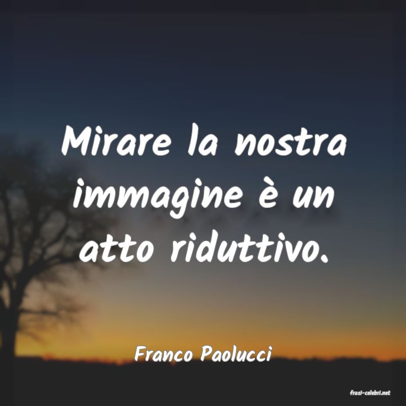 frasi di  Franco Paolucci
