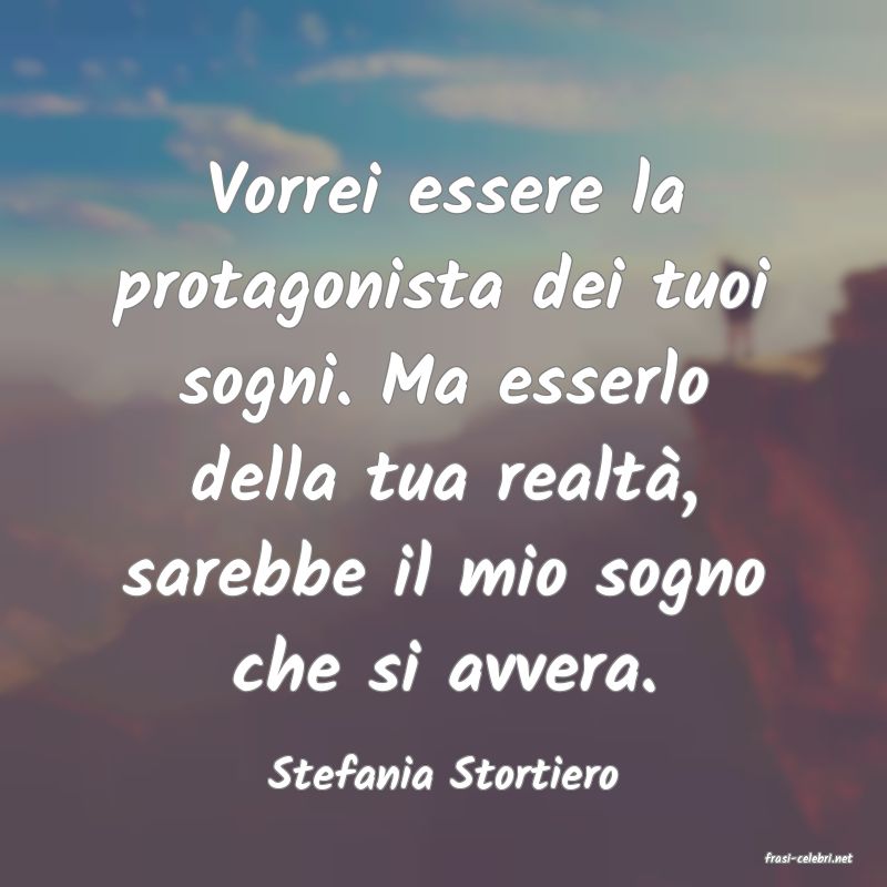 frasi di  Stefania Stortiero
