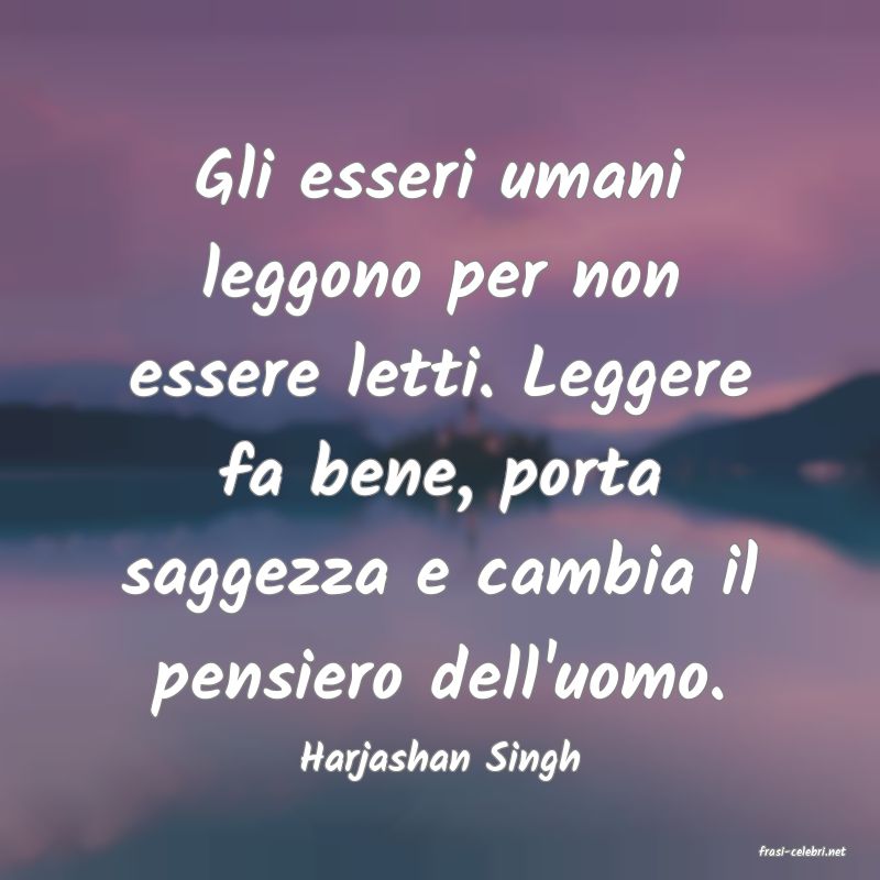 frasi di  Harjashan Singh
