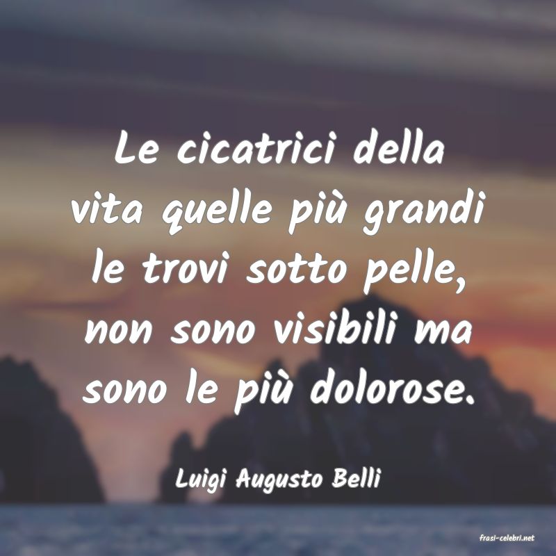 frasi di  Luigi Augusto Belli
