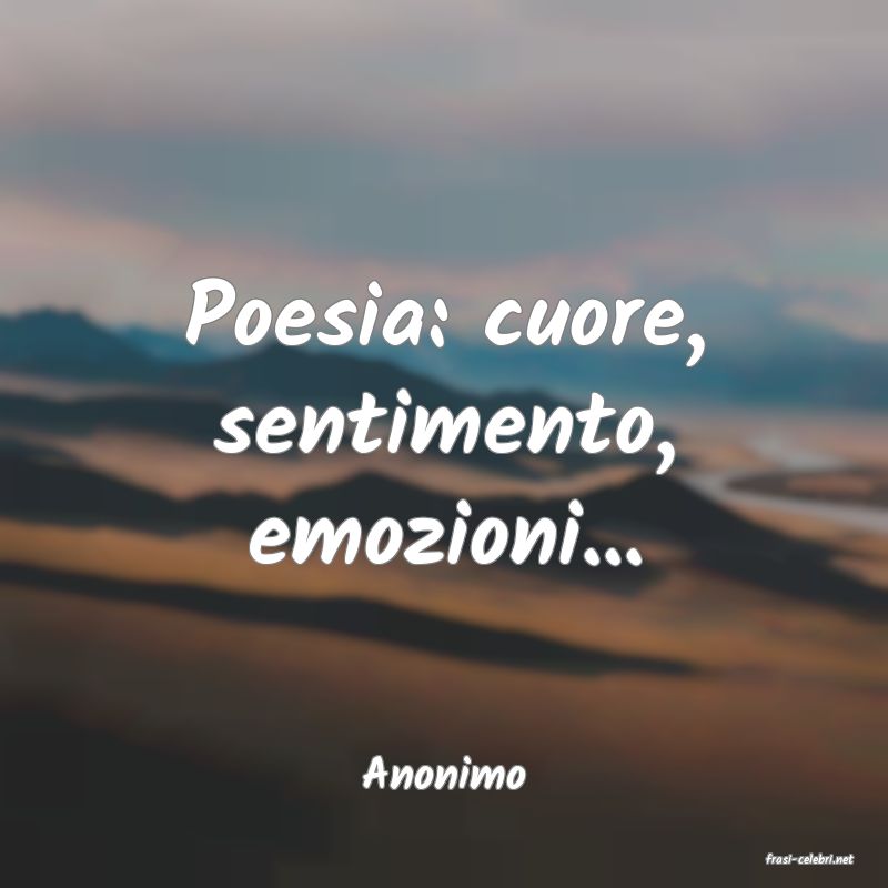 frasi di  Anonimo
