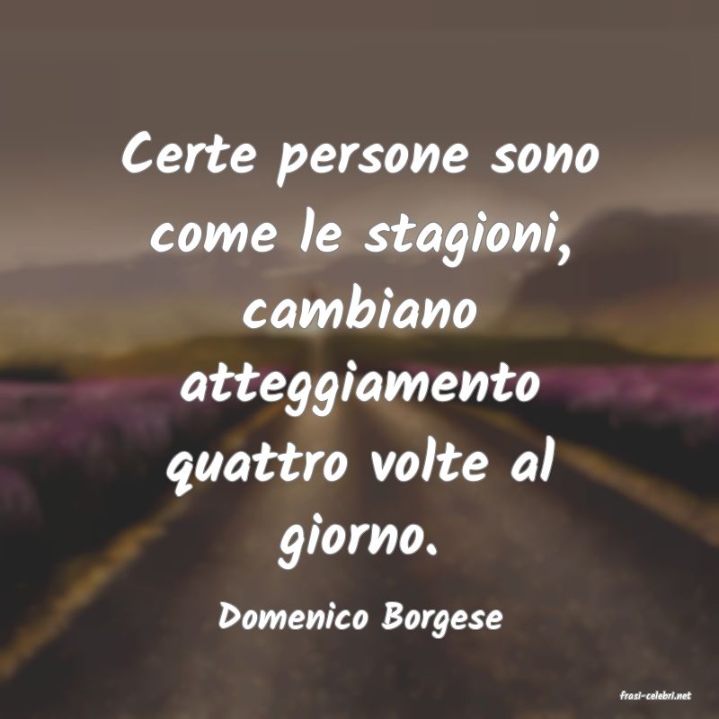 frasi di  Domenico Borgese
