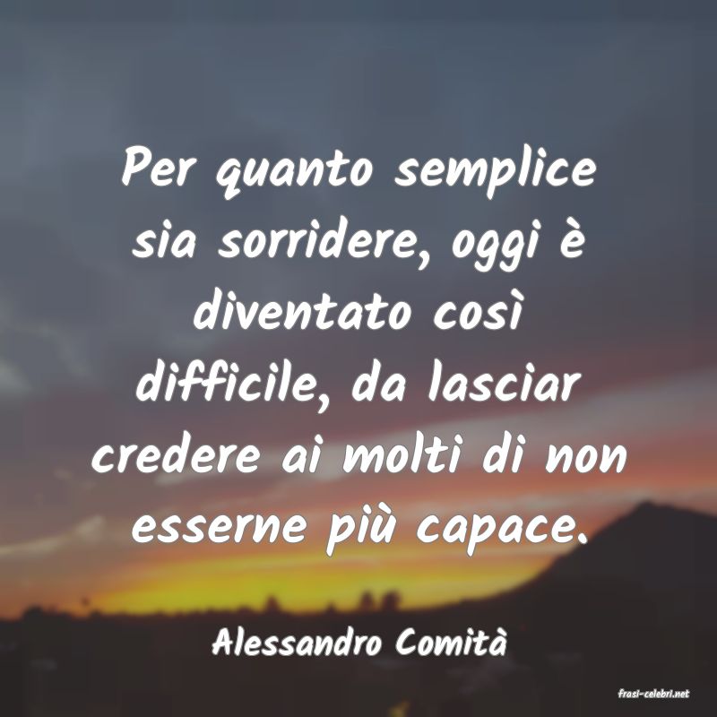 frasi di Alessandro Comit