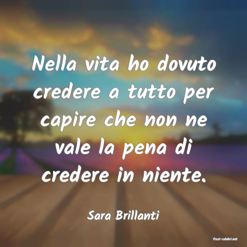 frasi di  Sara Brillanti
