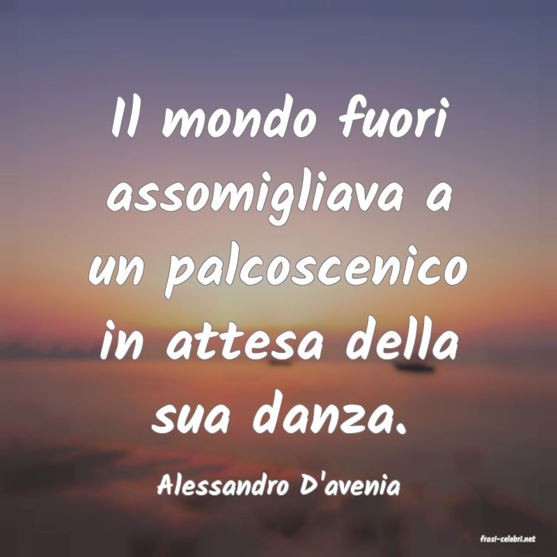 frasi di  Alessandro D'avenia
