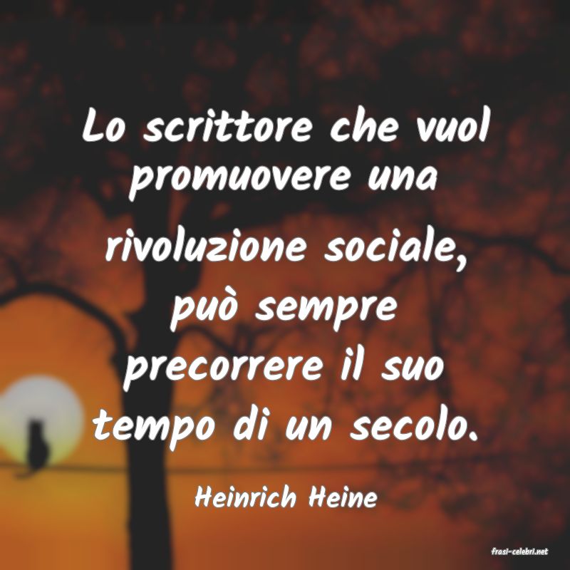 frasi di  Heinrich Heine
