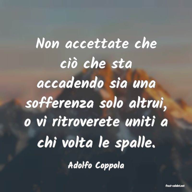 frasi di  Adolfo Coppola
