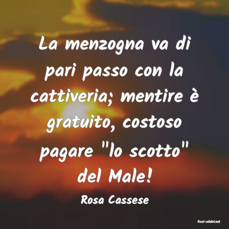 frasi di  Rosa Cassese
