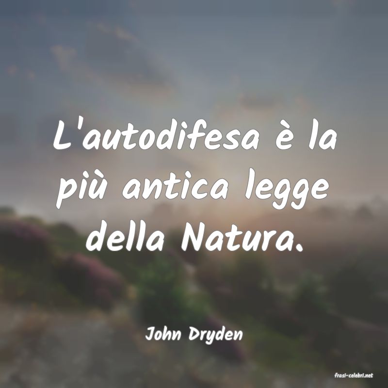 frasi di  John Dryden
