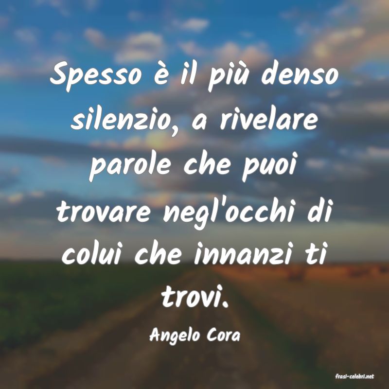 frasi di  Angelo Cora
